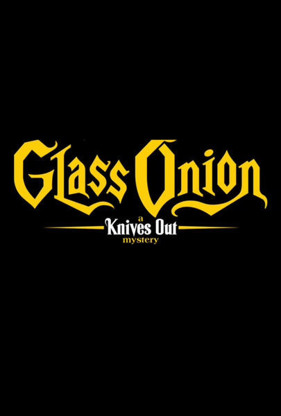 Glass Onion: A Knives Out Mystery Poster